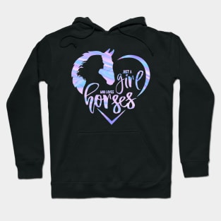 Just A Girl Who Loves Horses Hoodie